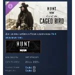 Hunt: Showdown 1896 Cry of the Caged Bird STEAM РОССИЯ
