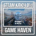 Cities: Skylines II Bridges & Ports 🔑Steam РФ+СНГ+Тур