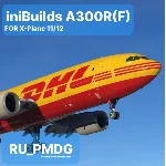 inibuilds A300-600R(F) for X-Plane 11/12