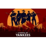 A Fistful Of Yankees (Steam key)