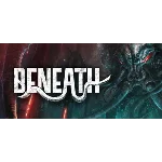 Beneath игра steam ключ