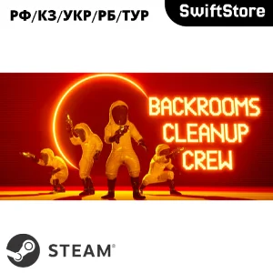 Backrooms Cleanup Crew · Steam Gift · RU/KZ/UA/BY · АВТ