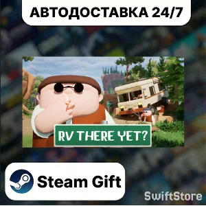 RV There Yet? · Steam Gift · RU/KZ/UA/BY · АВТОДОСТАВКА