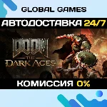 DOOM: The Dark Ages🔑Steam Ключ РФ+СНГ