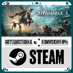 Titanfall® 2⚡️•РУ +МИР / STEAM АВТО, 0%