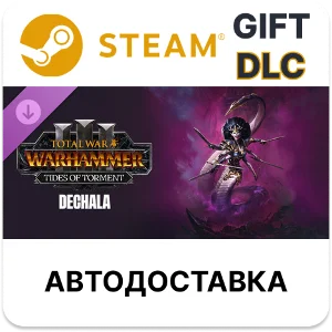 Total War WARHAMMER III Дехала Tides of Torment Steam