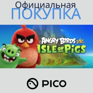 Angry Birds VR: Isle of Pigs для PICO