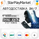 Dying Light 2: Reloaded Edition RU + МИР · GIFT · АВТО