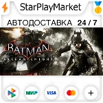 Batman™: Arkham Knight RU + МИР · GIFT · АВТО