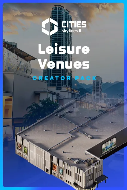 Cities: Skylines II - Creator Pack: Leisure Venues | PC | На любой аккаунт