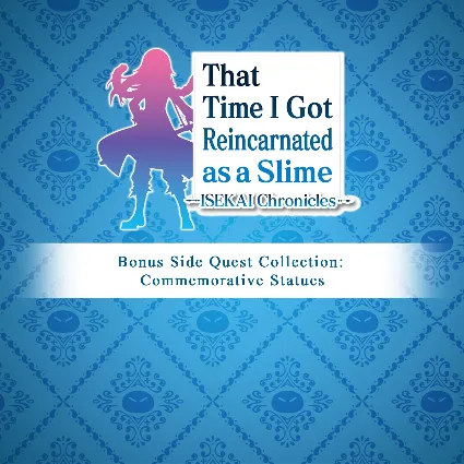 That Time I Got Reincarnated as a Slime ISEKAI Chronicles - Bonus Side Quest Collecti