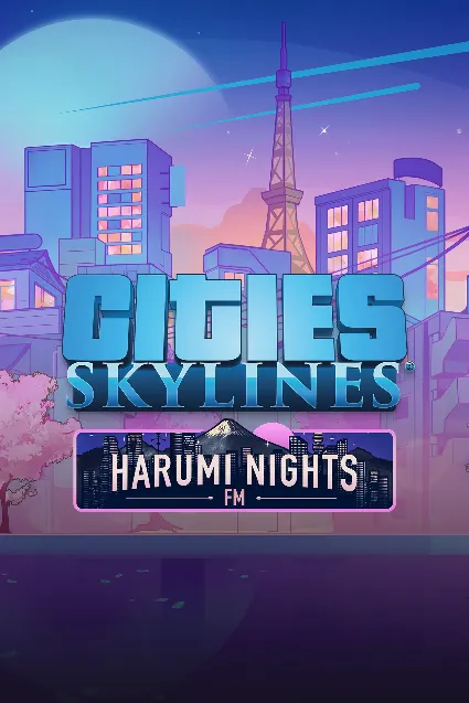 Cities: Skylines - Harumi Nights FM | XBOX | На любой аккаунт