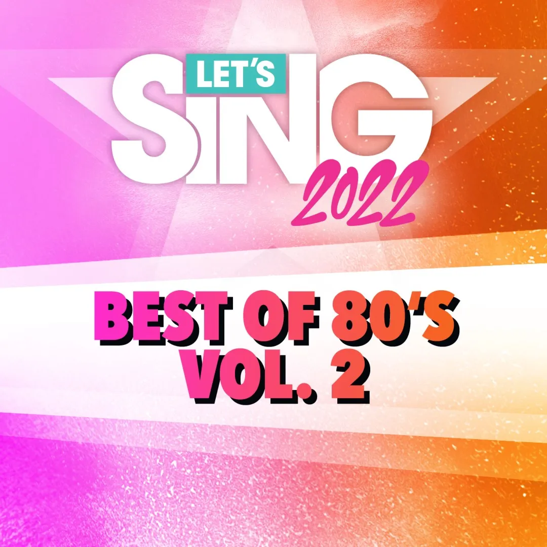Let's Sing 2022 Best of 80's Vol. 2 Song Pack | XBOX | На любой аккаунт