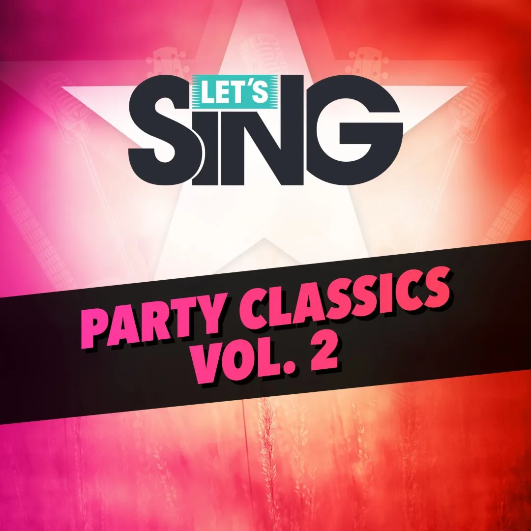 Let's Sing - Party Classics Vol. 2 Song Pack | XBOX | На любой аккаунт