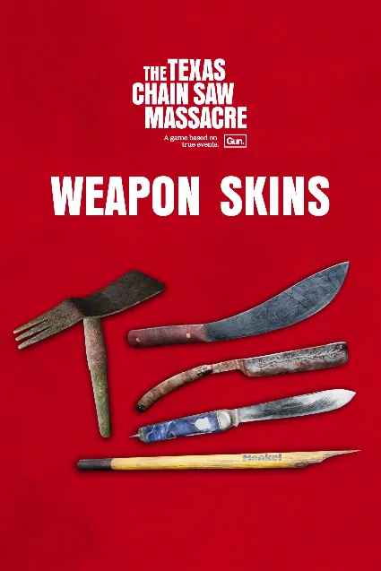 The Texas Chain Saw Massacre - PC Edition - Weapon Skin Variants | PC | На любой акка