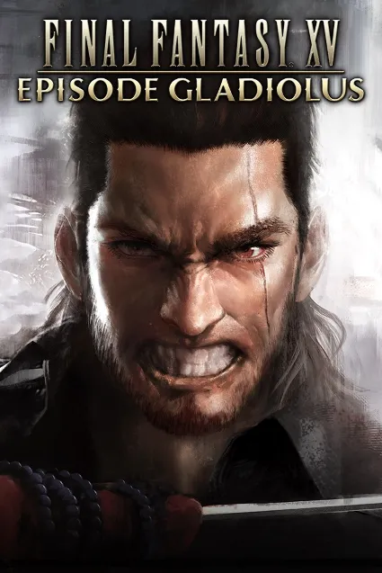 FINAL FANTASY XV: EPISODE GLADIOLUS | XBOX | На любой аккаунт