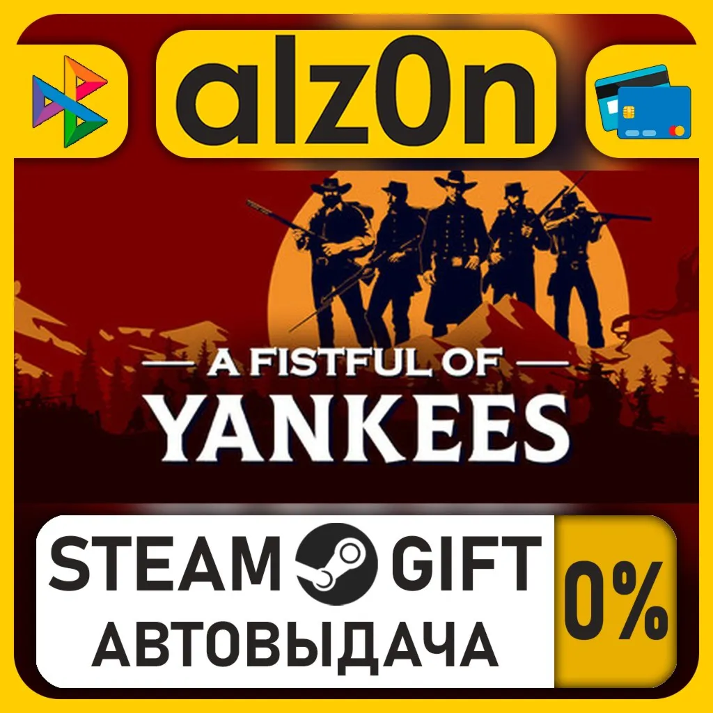 A Fistful Of Yankees・STEAM GIFT・RU/KZ/UA/CIS/CN/TR/AR