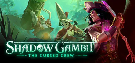 Shadow Gambit: The Cursed Crew (STEAM КЛЮЧ) РУССКИЙ ЯЗЫК