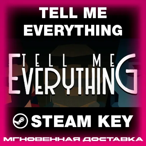 STEAM KEY - Tell Me Everything - [РФ + REGION FREE/GLOBAL] - Автодоставка