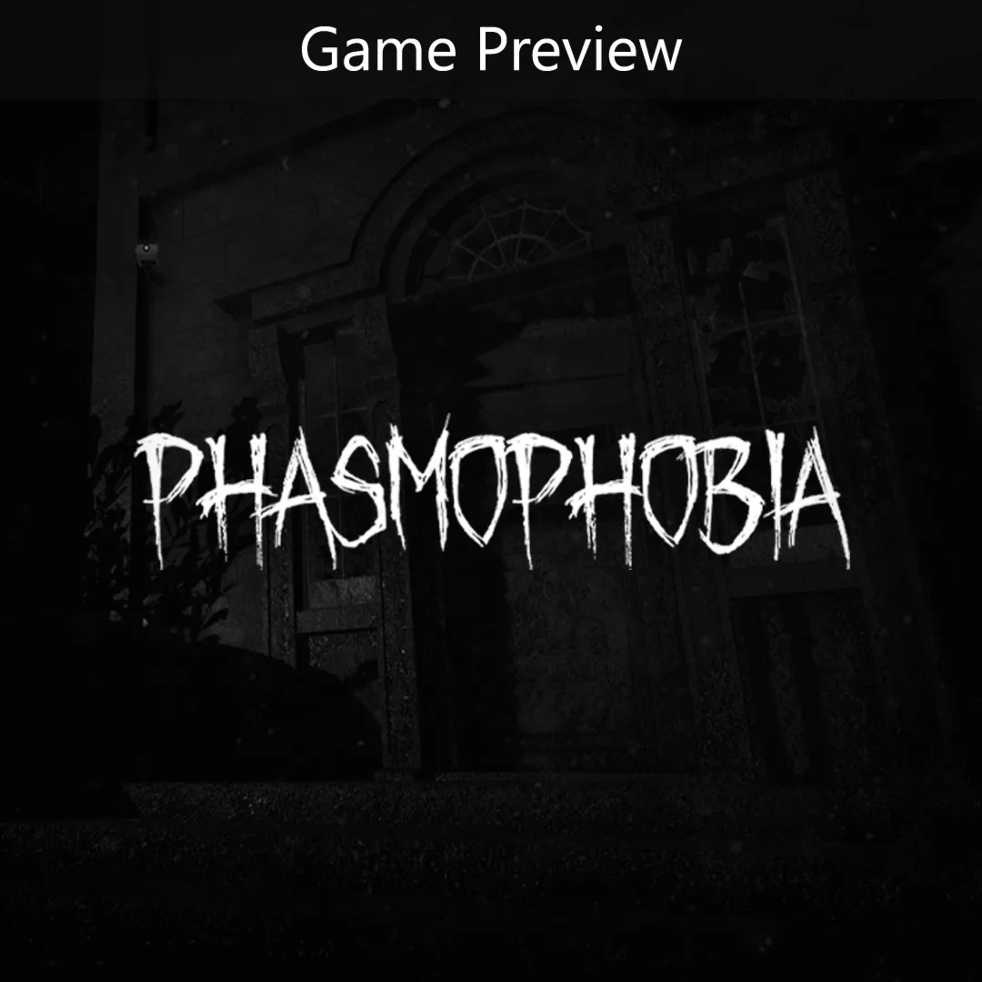 Phasmophobia (Game Preview) | XBOX | На любой аккаунт