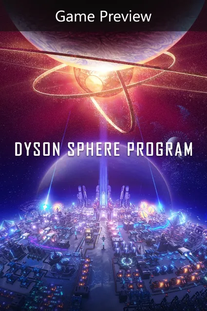 Dyson Sphere Program (Game Preview) | PC | На любой аккаунт
