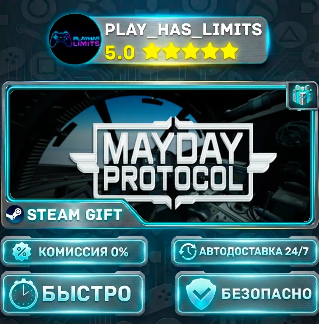 Mayday Protocol *RU/BY/UA/СНГ Steam Auto