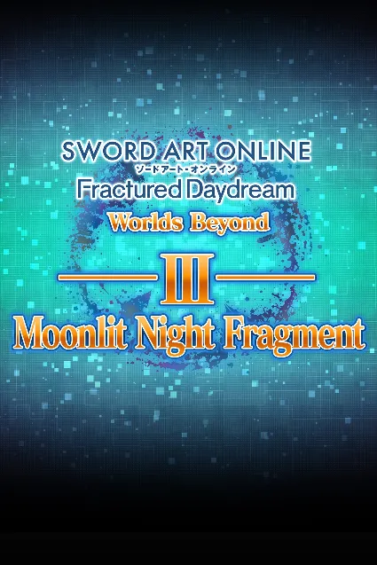 SWORD ART ONLINE Fractured Daydream - Moonlit Night Fragment | XBOX | На любой аккаун