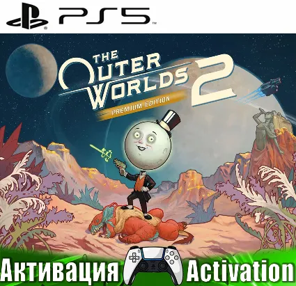 🎮 The Outer Worlds 2 Premium Edition (PS5/RUS) Активация ✅