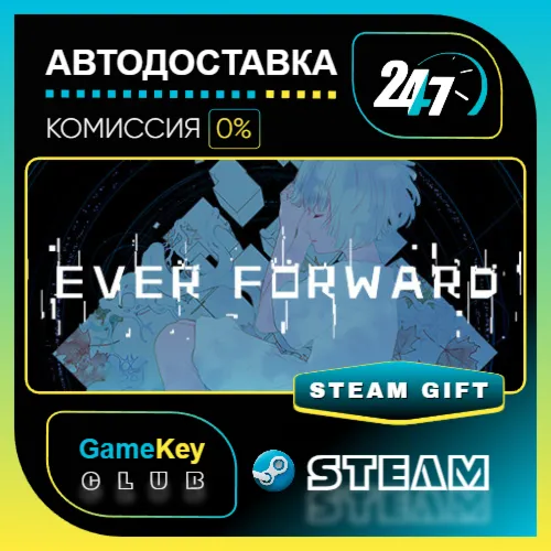 Ever Forward / STEAM GIFT / Выбор стран