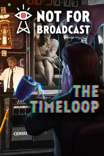 Not For Broadcast: The Timeloop | XBOX | На любой аккаунт