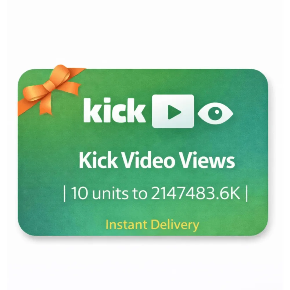 Kick Video Views | 10 units to 2147483.6K | Instant Delivery *Read Description*