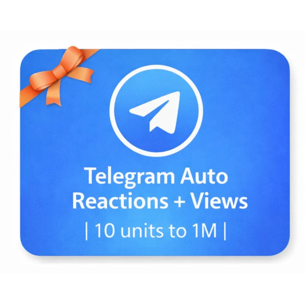 Telegram Auto Reactions + Views | 10 units to 1M | Instant Delivery *Read Description