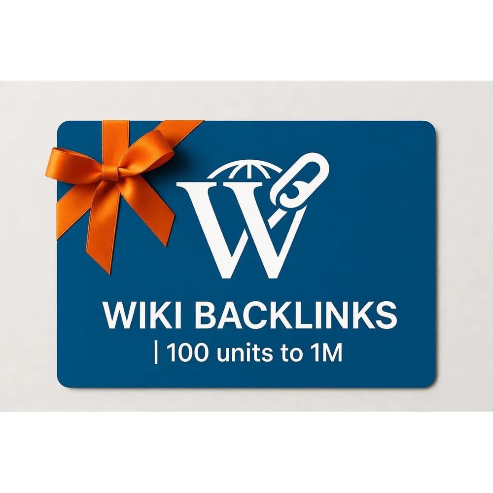 Wiki Backlinks | 100 units to 1M | Instant Delivery *Read Description*