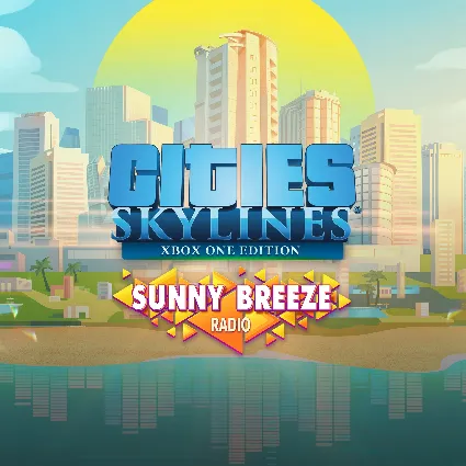 Cities: Skylines - Sunny Breeze Radio | XBOX | На любой аккаунт