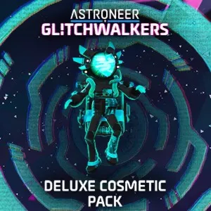 ASTRONEER: Glitchwalkers - Deluxe Cosmetic Pack | XBOX+PC | На любой аккаунт
