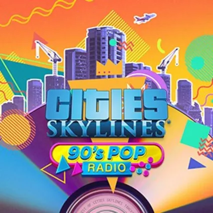 Cities: Skylines - 90's Pop Radio | PC | На любой аккаунт