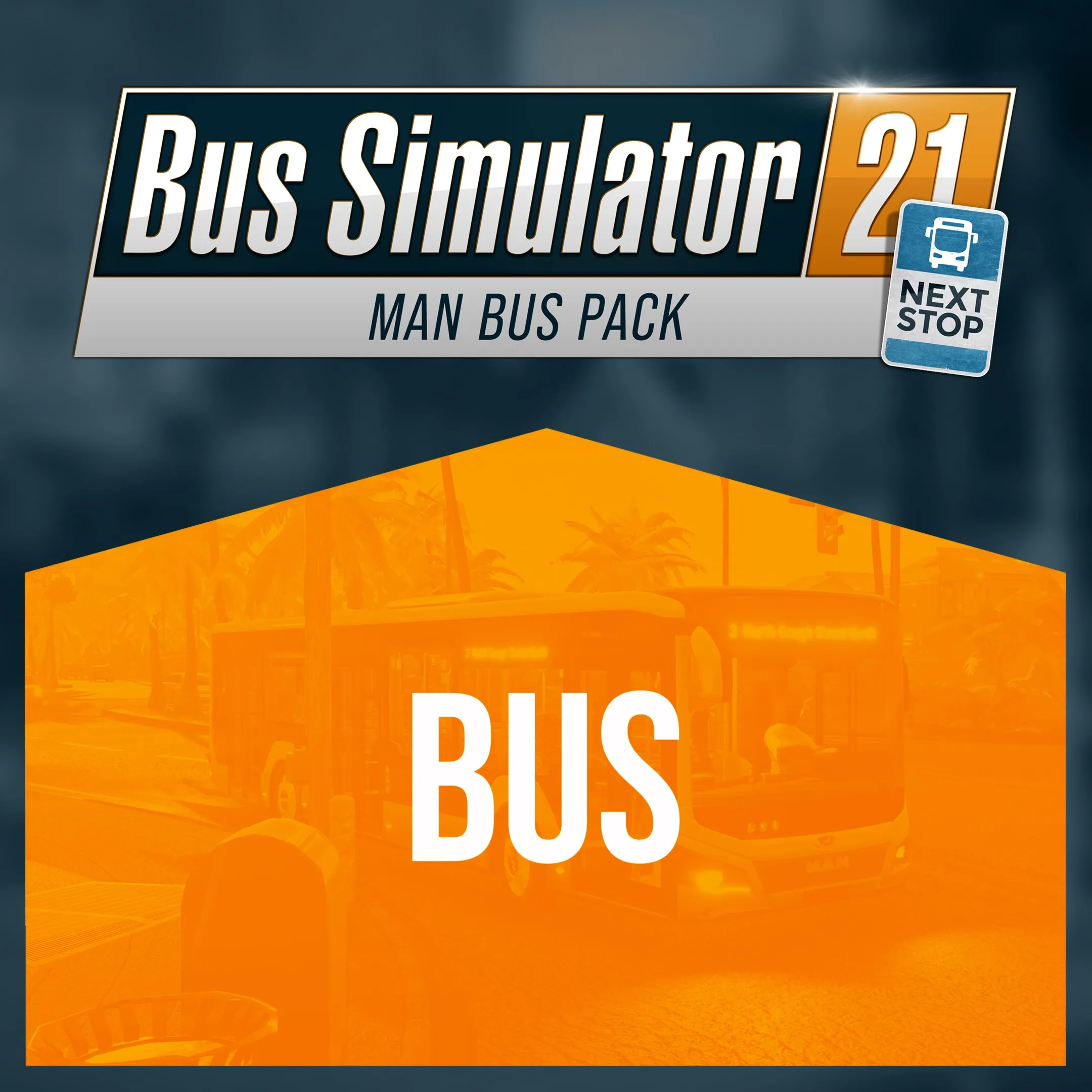 Bus Simulator 21 Next Stop - MAN Bus Pack | XBOX+PC | На любой аккаунт