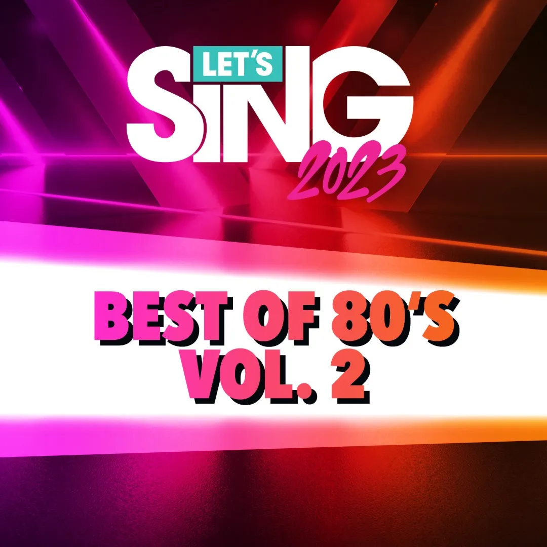 Let's Sing 2023 Best of 80's Vol. 2 Song Pack | XBOX | На любой аккаунт