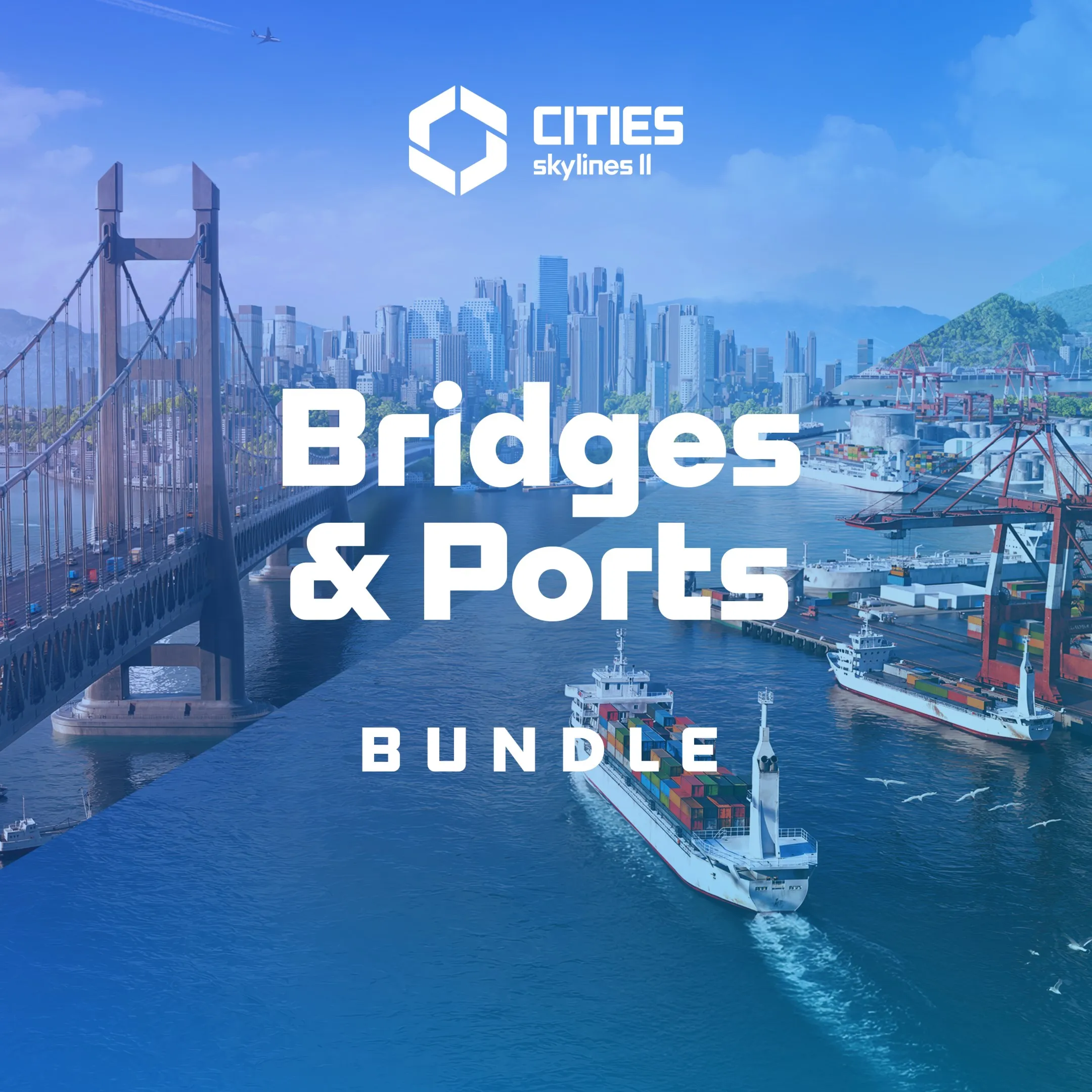 Cities: Skylines II - Bridges & Ports Bundle | PC | На любой аккаунт