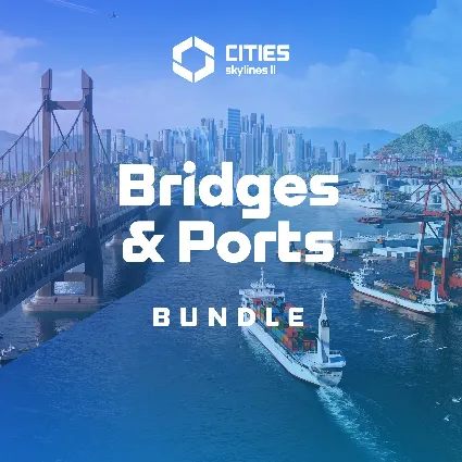 Cities: Skylines II - Bridges  Ports Bundle | PC | На любой аккаунт