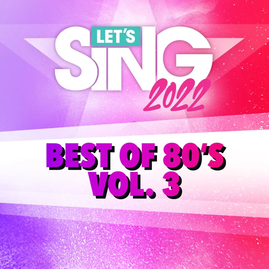 Let's Sing 2022 Best of 80's Vol. 3 Song Pack | XBOX | На любой аккаунт