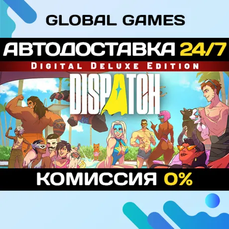 Dispatch - Digital Deluxe Edition STEAM GIFT 