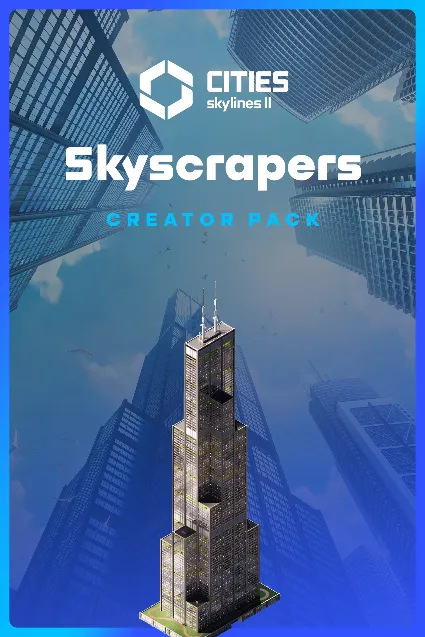 Cities: Skylines II - Creator Pack: Skyscrapers | PC | На любой аккаунт