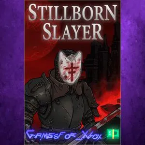 ️Stillborn Slayer XBOX