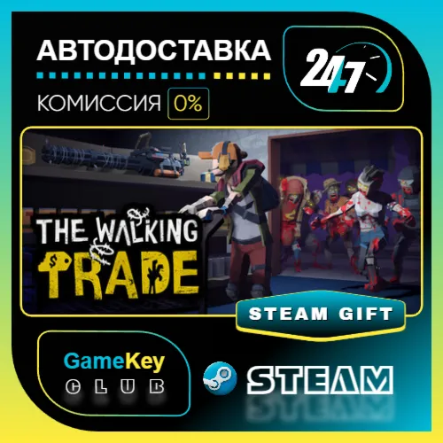 The Walking Trade / STEAM GIFT / Выбор стран