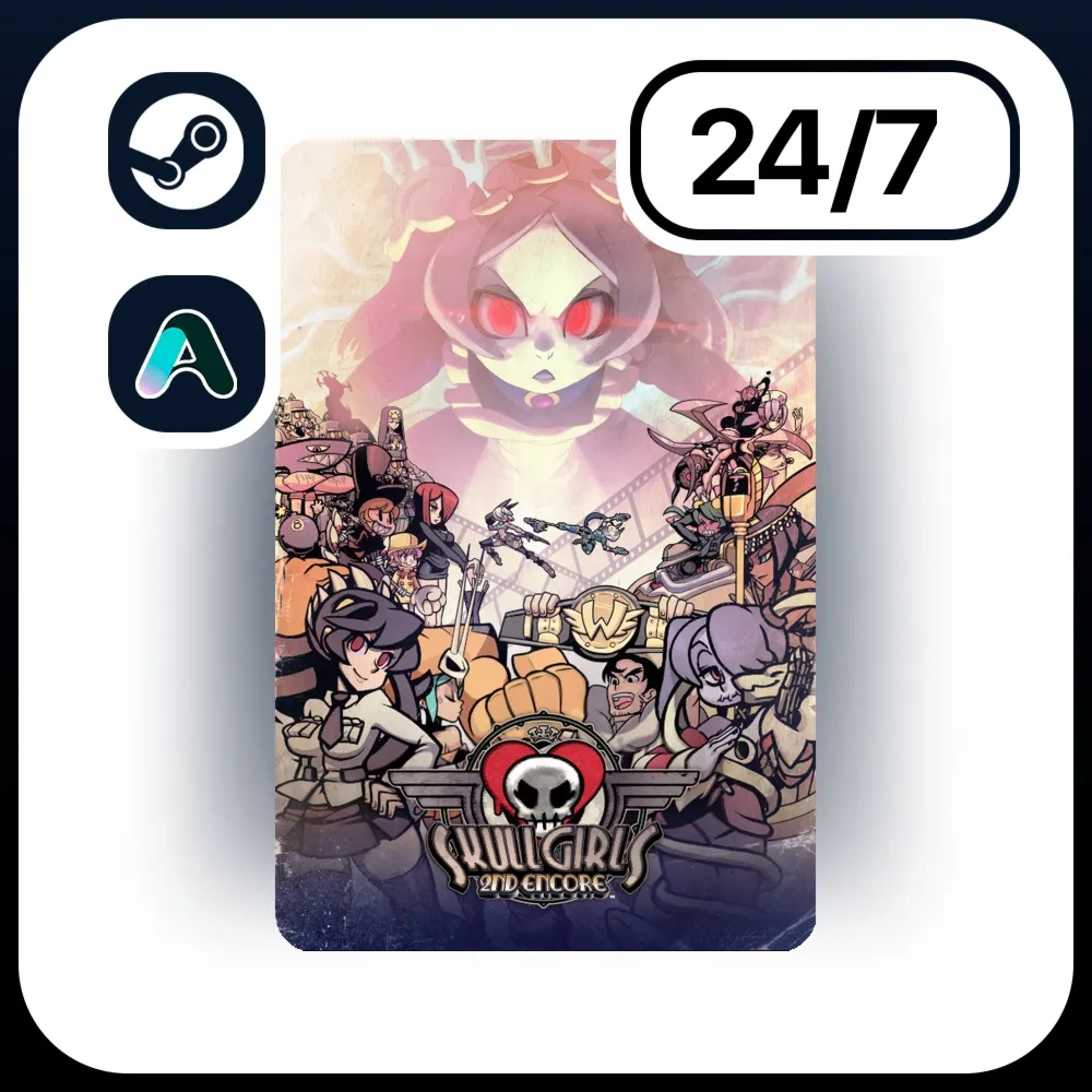 АВТО SKULLGIRLS 2ND ENCORE \ STEAM ПОДАРКОМ ДЛЯ KZ | RU | UA | CIS 24/7