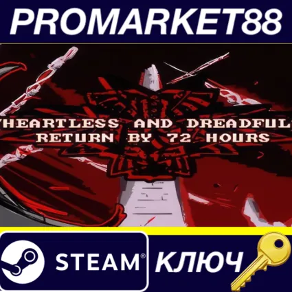 Heartless  Dreadful : Return by 72 Hours Steam КЛЮЧ