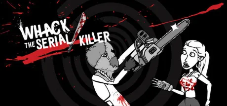 Whack the Serial Killer 20 Ways plus Neighbour, Burglars... · Steam Gift · АВТОДОСТАВ