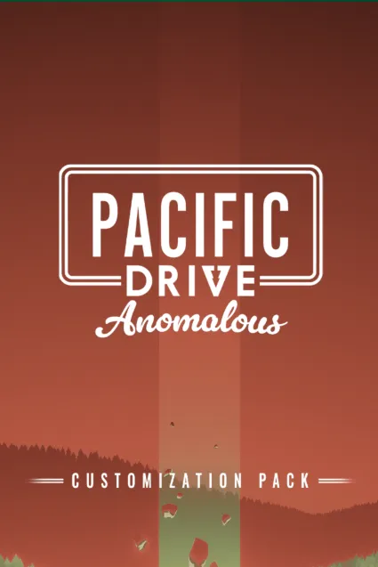 Pacific Drive: Anomalous Customization Pack | XBOX+PC | На любой аккаунт