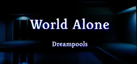 World Alone: Dreampools · Steam Gift · АВТОДОСТАВКА